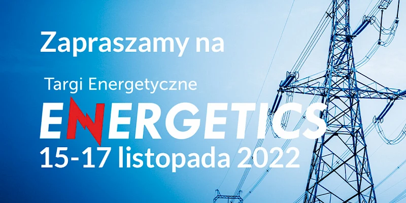 We would like to invite you to our stand at the Energetics trade fair from 15-17 November 2022.